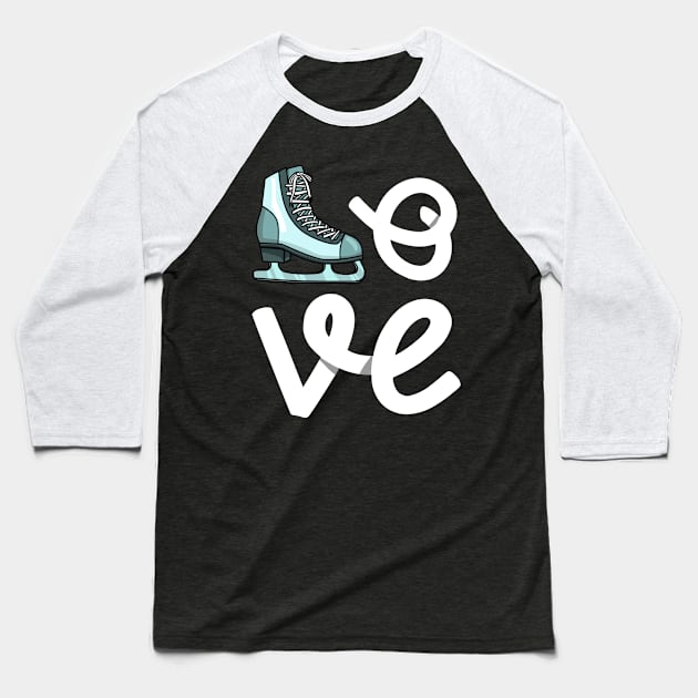 Figure Skating Love - Ice Skating Gift Baseball T-Shirt by biNutz